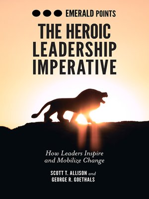 cover image of The Heroic Leadership Imperative